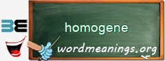 WordMeaning blackboard for homogene